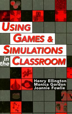 Using Games and Simulations in the Classroom
