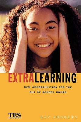 Extra Learning: New Opportunities for Out of School Hours