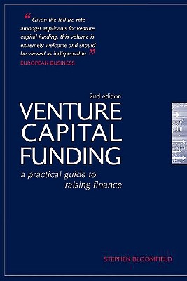 Venture Capital Funding: A Practical Guide to Raising Finance