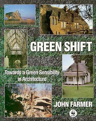 Green Shift: Towards a Green Sensibility in Architecture