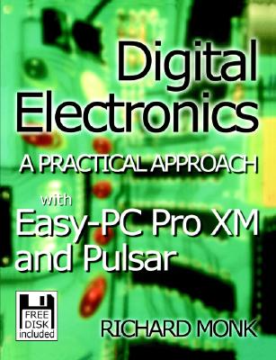 Digital Electronics: A Practical Approach With Easy PC & Pulsar