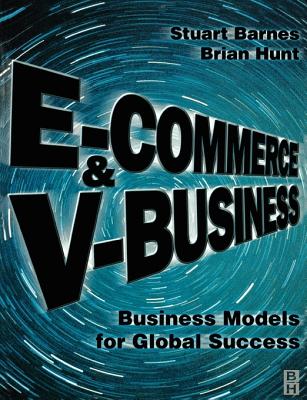 E-Commerce and V-Business: An International Money Making Machine