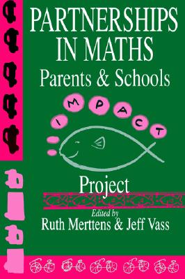 Partnerships in Maths. Parents & Schools. Imapct Project