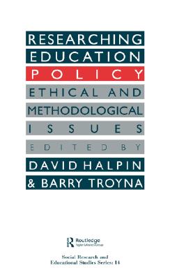 Researching education policy: Ethical and methodological issues (SOCIAL RESEARCH AND EDUCATIONAL STUDIES SERIES) Image for Researching education policy: Ethical and methodological issues (SOCIAL RESEARCH AND EDUCATIONAL STUDIES SERIES)