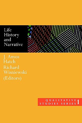 Life History and Narrative (Qualitative Studies Series)
