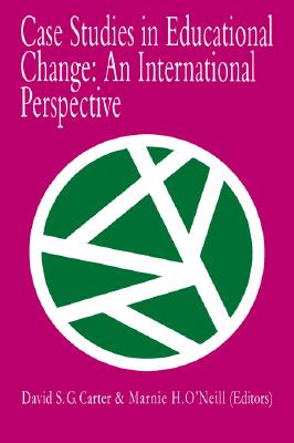 Case Studies In Educational Change: An International Perspective