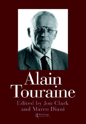 Alain Touraine (CONSENSUS AND CONTROVERSY FALMER SOCIOLOGY SERIES)