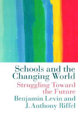 Schools and the Changing World (Education Policy Perspectives S)