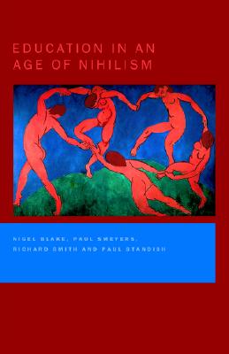 Education in an Age of Nihilism: Education and Moral Standards