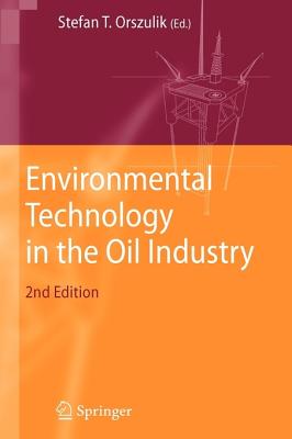 Environmental Technology in the Oil Industry