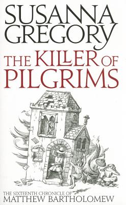 The Killer of Pilgrims (Matthew Bartholomew Chronicles)