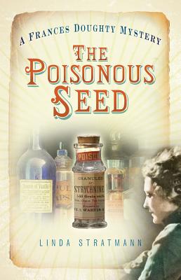 Poisonous Seed: A Frances Doughty Mystery