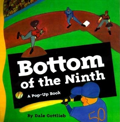 Bottom of the Ninth: A Pop-Up Book