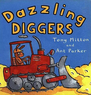 Dazzling Diggers (Amazing Machines)