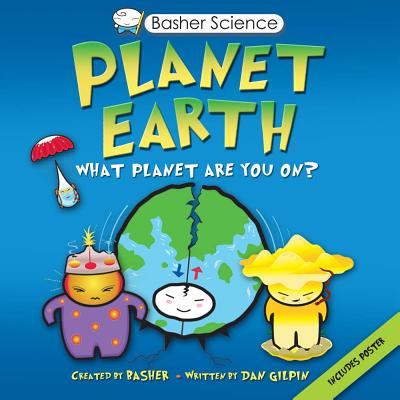 Basher Science: Planet Earth: What planet are you on