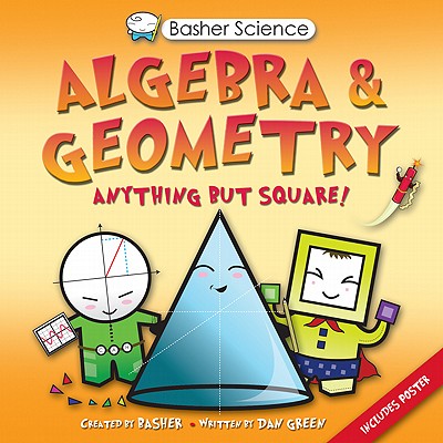 Image for Algebra and Geometry (Basher Science)