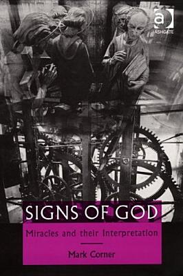 Signs of God: Miracles and their Interpretation