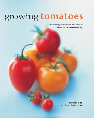 Image for Growing Tomatoes: A directory of varieties and how to cultivate them successfully