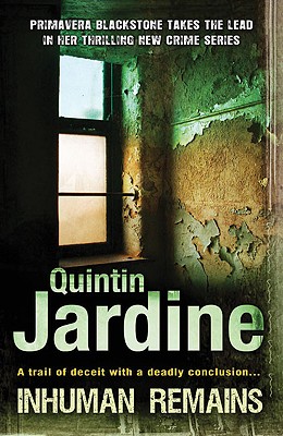 Inhuman Remains, Jardine, Quintin Inhuman Remains, Jardine, Quintin