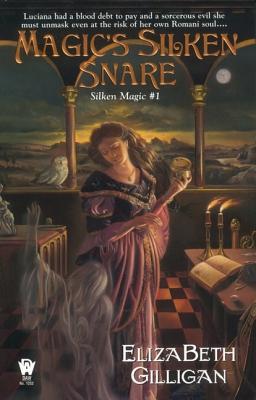Magic's Silken Snare (Silken Magic # 1)