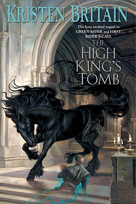 The High King's Tomb: Book Three of Green Rider