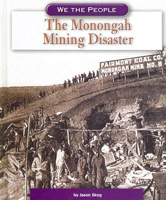 The Monongah Mining Disaster (We the People)