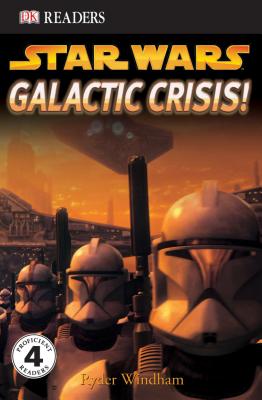Image for DK Readers L4: Star Wars: Galactic Crisis! DK Readers L4: Star Wars: Galactic Crisis!