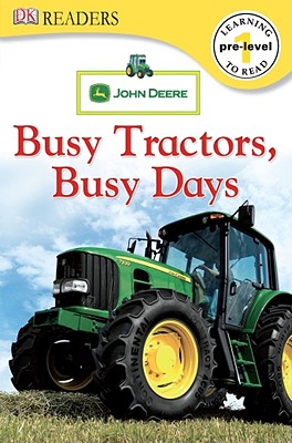 DK Readers L0: John Deere: Busy Tractors, Busy Days