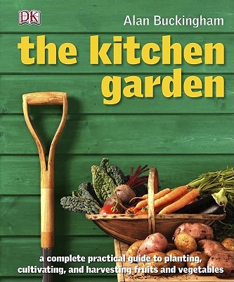 Kitchen Garden: Month by Month