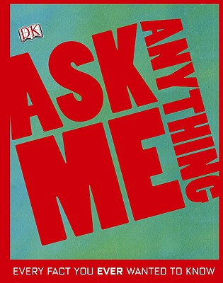 Ask Me Anything DK Publishing