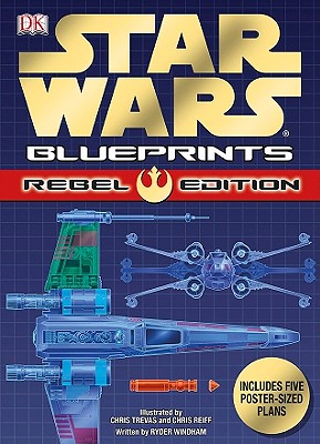 Star Wars: Blueprints Rebel Edition