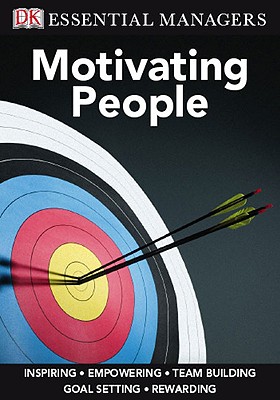 Image for DK Essential Managers: Motivating People