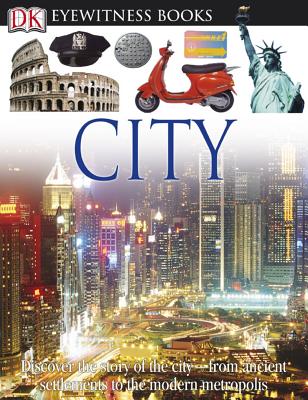 EYEWITNESS CITY{Eyewitness City} BY Steele, Philip(Author)Hardcover ON Feb 21 2011 Image for EYEWITNESS CITY{Eyewitness City} BY Steele, Philip(Author)Hardcover ON Feb 21 2011