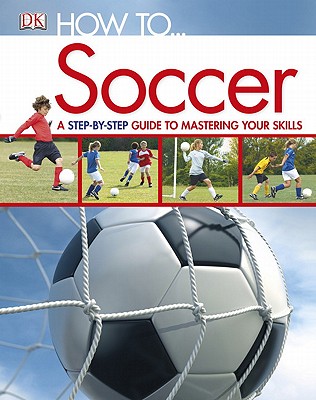 Image for How to.Soccer (Dk How to) How to.Soccer (Dk How to)