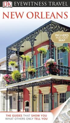 Image for DK Eyewitness Travel Guide: New Orleans DK Eyewitness Travel Guide: New Orleans