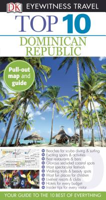 Top 10 Dominican Republic (Eyewitness Top 10 Travel Guide)