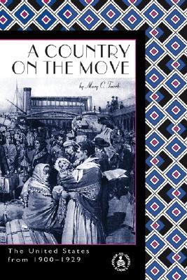 Country on the Move: The United States from 1900 1929 (Cover-To-Cover Informational Books: 20th Century)