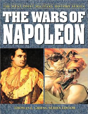 The Wars of Napoleon (The West Point Military History Series)