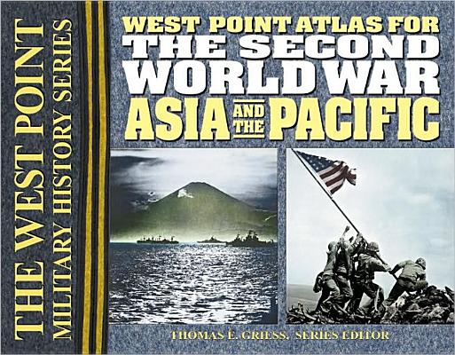 Atlas for the Second World War: Asia & the Pacific. West Point Military History Series.