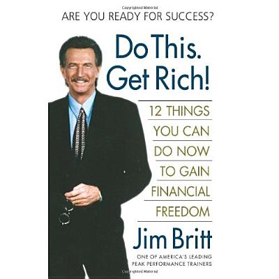 Image for Do This, Get Rich!: 12 Things You Can Do Now to Gain Financial Freedom