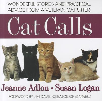 Image for Cat Calls: Wonderful Stories and Practical Advice from a Veteran Cat Sitter