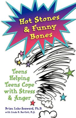 Hot Stones and Funny Bones: Teens Helping Teens Cope with Stress and Anger