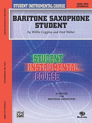 Image for Student Instrumental Course Baritone Saxophone Student: Level II Student Instrumental Course Baritone Saxophone Student: Level II