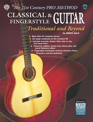 The 21st Century Pro Method: Classical & Fingerstyle Guitar -- Traditional and Beyond, Spiral-Bound Book & CD