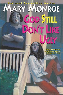 GOD STILL DON'T LIKE UGLY