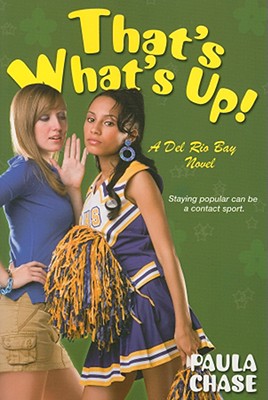 That's What's Up!: A Del Rio Bay Clique Novel