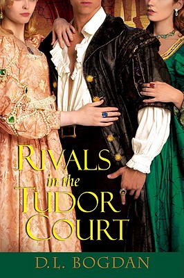 Rivals In The Tudor Court