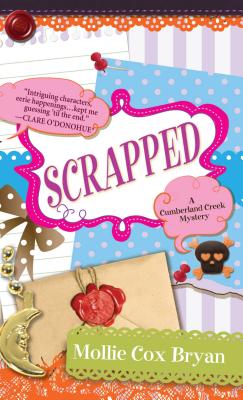Scrapped (Cumberland Creek Mysteries)