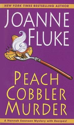 Peach Cobbler Murder (A Hannah Swensen Mystery)