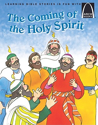 Arch-coming of the Holy Spirit; Acts 2: 1-41
